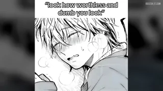 I have a really bad degradation kink [u/Thebestfluffysockz]